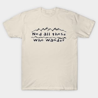 Nod All Those Who Wander - funny hiker quotes T-Shirt